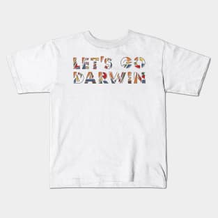 Let's Go Darwin Kids T-Shirt